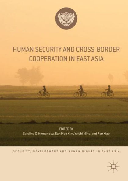 Human Security and Cross-Border Cooperation East Asia