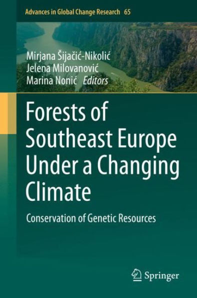 Forests of Southeast Europe Under a Changing Climate: Conservation Genetic Resources