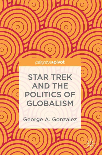 Star Trek and the Politics of Globalism