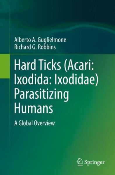 Hard Ticks (Acari: Ixodida: Ixodidae) Parasitizing Humans: A Global Overview