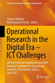 Title: Operational Research in the Digital Era - ICT Challenges: 6th International Symposium and 28th National Conference on Operational Research, Thessaloniki, Greece, June 2017, Author: Angelo Sifaleras