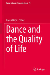 Title: Dance and the Quality of Life, Author: Karen Bond