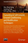 Tunneling in Soft Ground, Ground Conditioning and Modification Techniques: Proceedings of the 5th GeoChina International Conference 2018 - Civil Infrastructures Confronting Severe Weathers and Climate Changes: From Failure to Sustainability, held on July