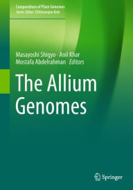 Title: The Allium Genomes, Author: Masayoshi Shigyo