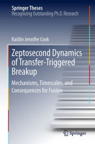 Title: Zeptosecond Dynamics of Transfer-Triggered Breakup: Mechanisms, Timescales, and Consequences for Fusion, Author: Kaitlin Jennifer Cook