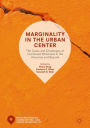 Marginality in the Urban Center: The Costs and Challenges of Continued Whiteness in the Americas and Beyond