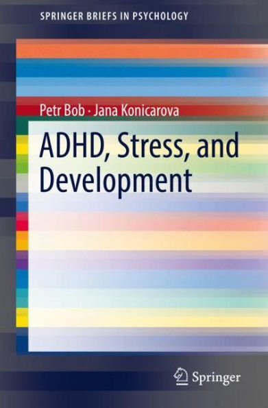 ADHD, Stress, and Development