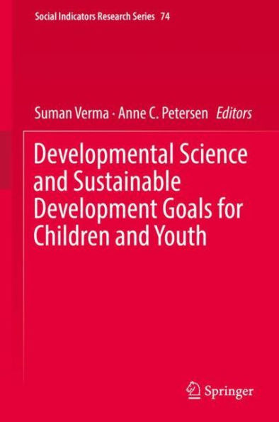Developmental Science and Sustainable Development Goals for Children Youth