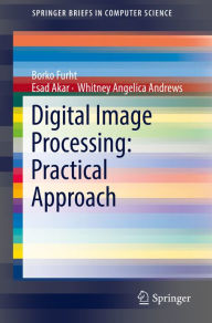 Title: Digital Image Processing: Practical Approach, Author: Borko Furht