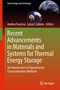 Title: Recent Advancements in Materials and Systems for Thermal Energy Storage: An Introduction to Experimental Characterization Methods, Author: Andrea Frazzica