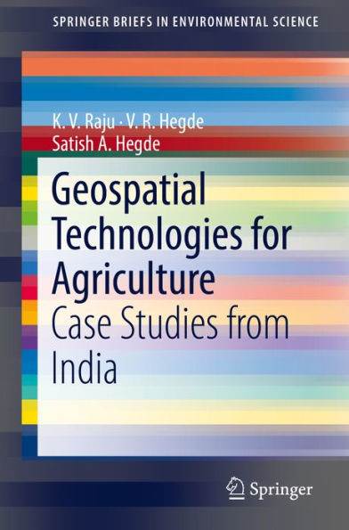 Geospatial Technologies for Agriculture: Case Studies from India