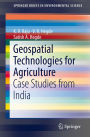 Geospatial Technologies for Agriculture: Case Studies from India