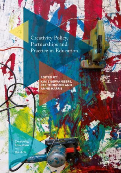 Creativity Policy, Partnerships and Practice Education