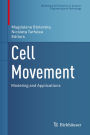 Cell Movement: Modeling and Applications