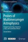 Probes of Multimessenger Astrophysics: Charged cosmic rays, neutrinos, ?-rays and gravitational waves