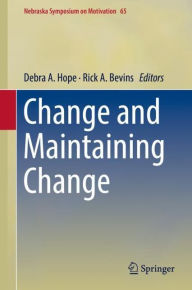 Title: Change and Maintaining Change, Author: Debra A. Hope