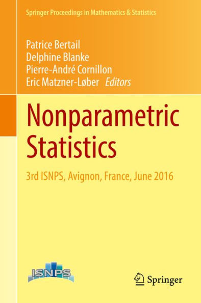 Nonparametric Statistics: 3rd ISNPS, Avignon, France, June 2016