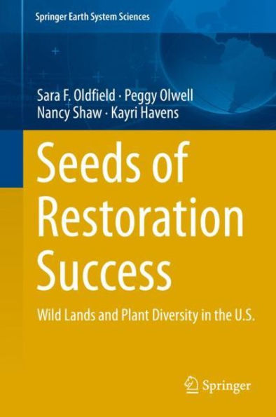 Seeds of Restoration Success: Wild Lands and Plant Diversity the U.S.