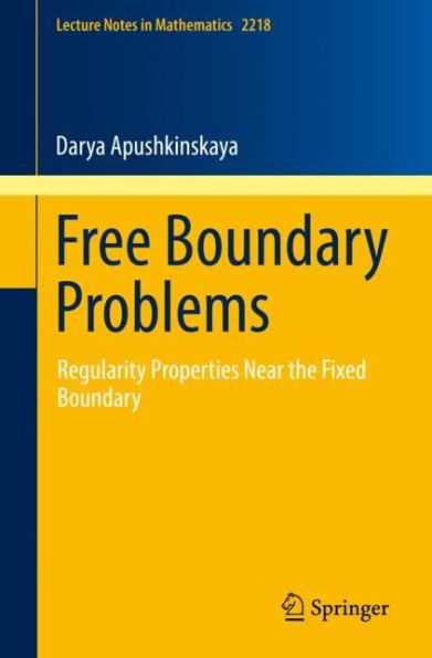 Free Boundary Problems: Regularity Properties Near the Fixed Boundary