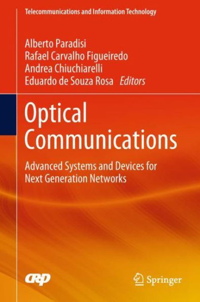 Optical Communications: Advanced Systems and Devices for Next Generation Networks