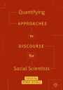 Quantifying Approaches to Discourse for Social Scientists