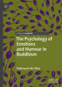 The Psychology of Emotions and Humour in Buddhism