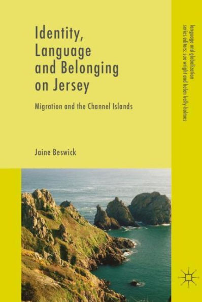 Identity, Language and Belonging on Jersey: Migration the Channel Islands