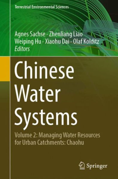 Chinese Water Systems: Volume 2: Managing Resources for Urban Catchments: Chaohu
