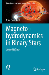 Title: Magnetohydrodynamics in Binary Stars, Author: C. G. Campbell