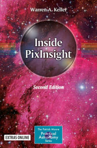 Title: Inside PixInsight, Author: Warren A. Keller