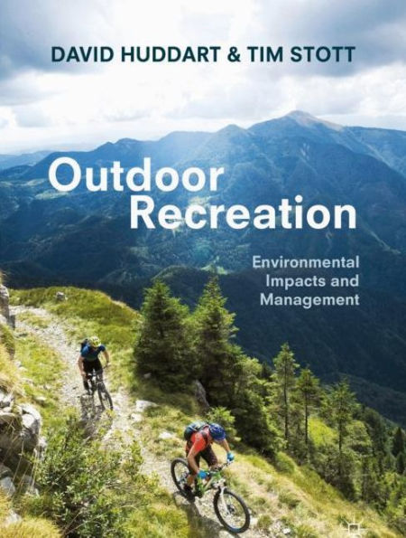 Outdoor Recreation: Environmental Impacts and Management