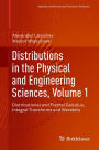 Distributions in the Physical and Engineering Sciences, Volume 1: Distributional and Fractal Calculus, Integral Transforms and Wavelets