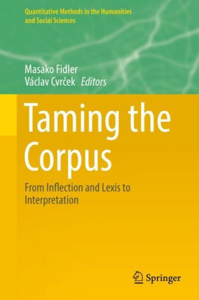 Taming the Corpus: From Inflection and Lexis to Interpretation