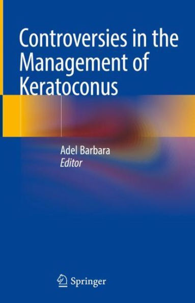 Controversies in the Management of Keratoconus