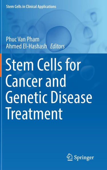 Stem Cells for Cancer and Genetic Disease Treatment