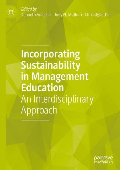 Incorporating Sustainability in Management Education: An Interdisciplinary Approach