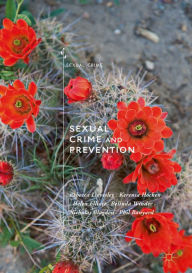 Title: Sexual Crime and Prevention, Author: Rebecca Lievesley