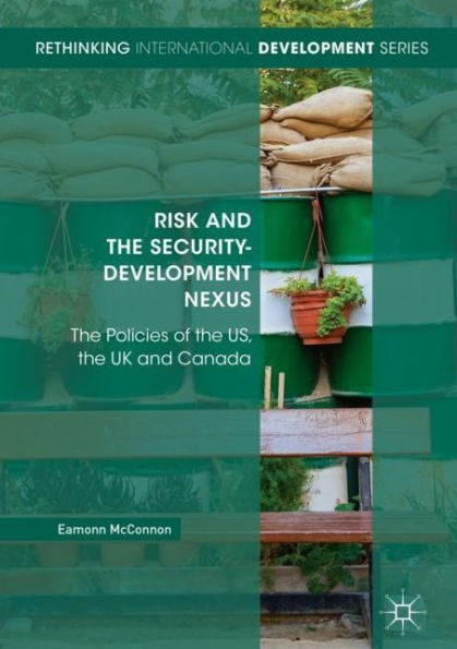 Risk and the Security-Development Nexus: Policies of US