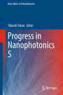 Progress in Nanophotonics 5