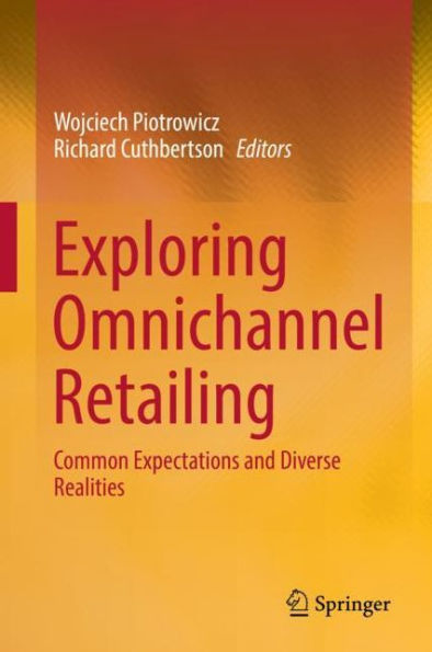 Exploring Omnichannel Retailing: Common Expectations and Diverse Realities