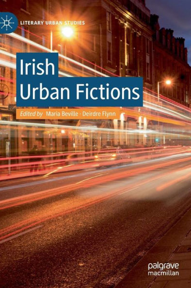 Irish Urban Fictions