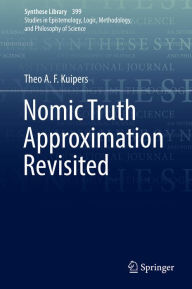 Title: Nomic Truth Approximation Revisited, Author: Theo A. F. Kuipers
