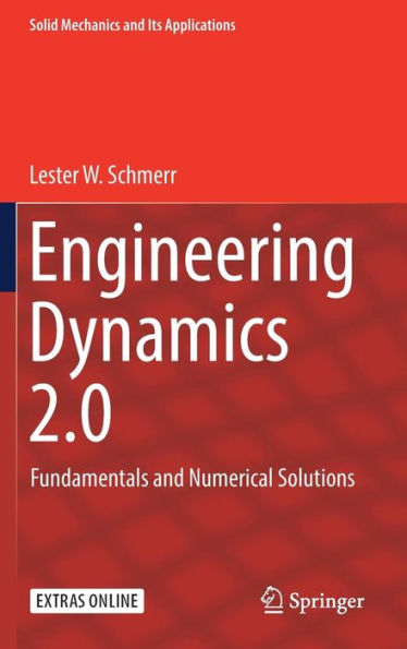 Engineering Dynamics 2.0: Fundamentals and Numerical Solutions