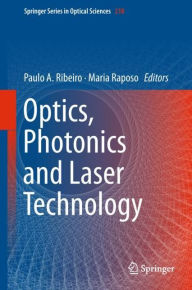 Title: Optics, Photonics and Laser Technology, Author: Paulo A. Ribeiro
