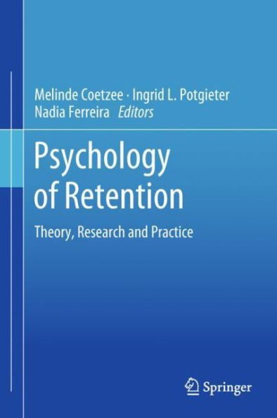 Psychology of Retention: Theory, Research and Practice