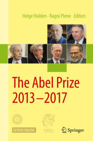 Title: The Abel Prize 2013-2017, Author: Helge Holden