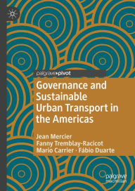 Title: Governance and Sustainable Urban Transport in the Americas, Author: Jean Mercier