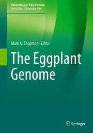 Title: The Eggplant Genome, Author: Mark A. Chapman