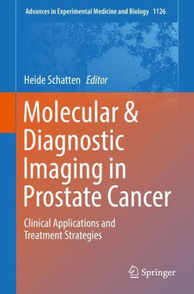 Molecular & Diagnostic Imaging in Prostate Cancer: Clinical Applications and Treatment Strategies