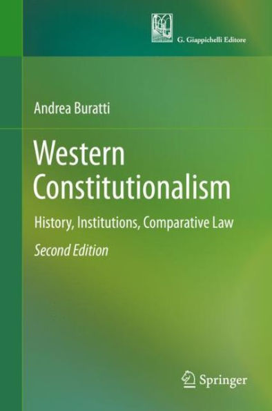 Western Constitutionalism: History, Institutions, Comparative Law / Edition 2